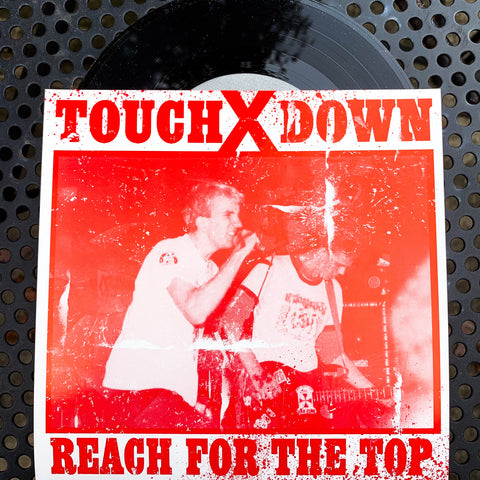 Touch X Down "Reach for The Top" 7" Black Vinyl